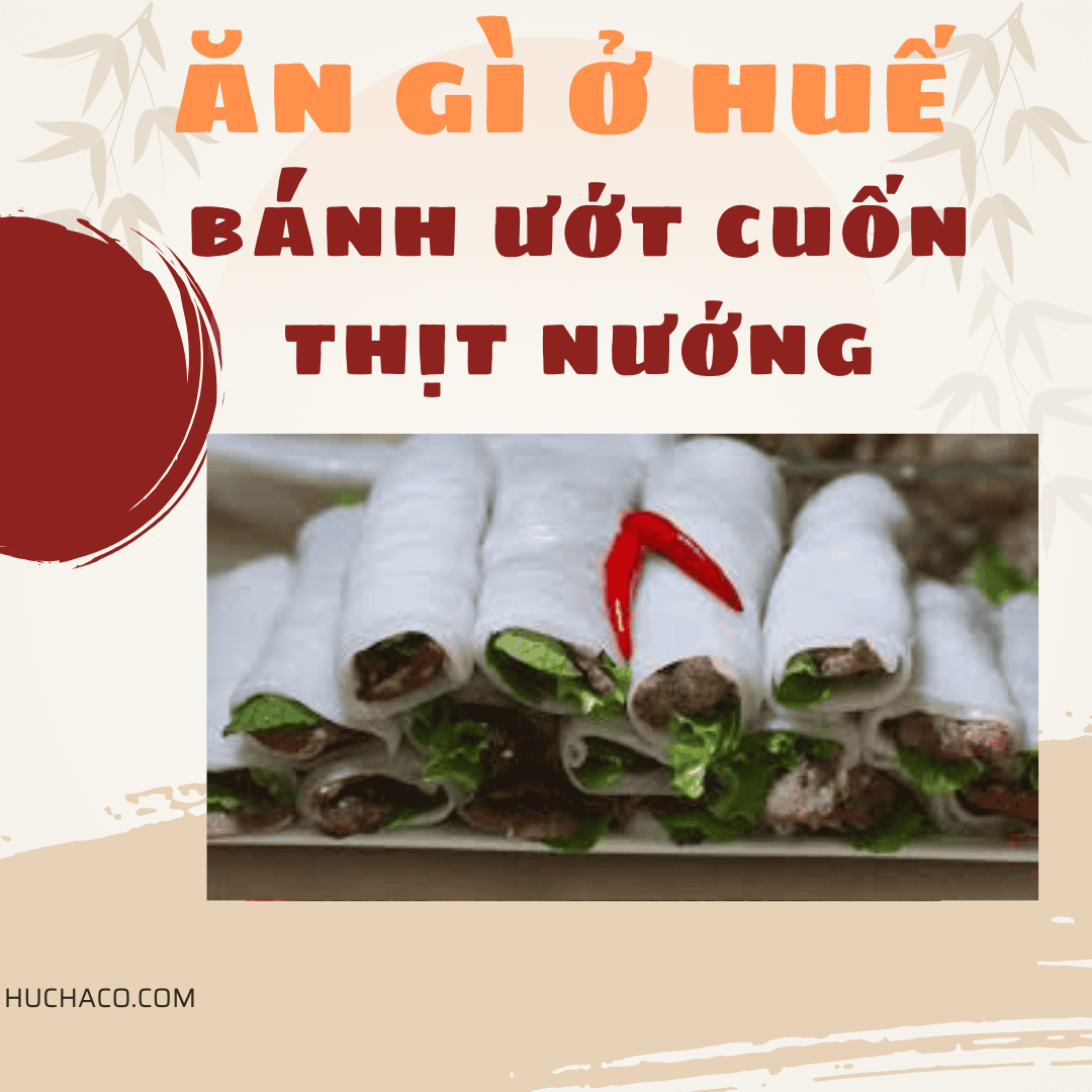 bánh ướt cuốn thịt nướng